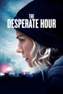The Desperate Hour (2021) Sinhala Subtitle | සිංහල උපසිරැසි සමඟ