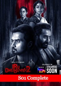 Iru Dhuruvam (2023) TV S01 & S02 Complete
