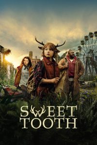 Sweet Tooth (2024) TV | S01-03  Complete