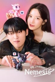 My Dearest Nemesis (2025) TV Series | S01 EP01-11 | Incomplete