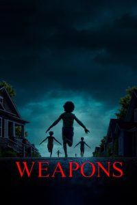 Weapons (2025) Sinhala Subtitles | සිංහල උපසිරැසි සමඟ