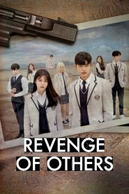 Revenge of Others (2022) TV Series | S01 Complete